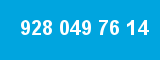 928 049 76 14